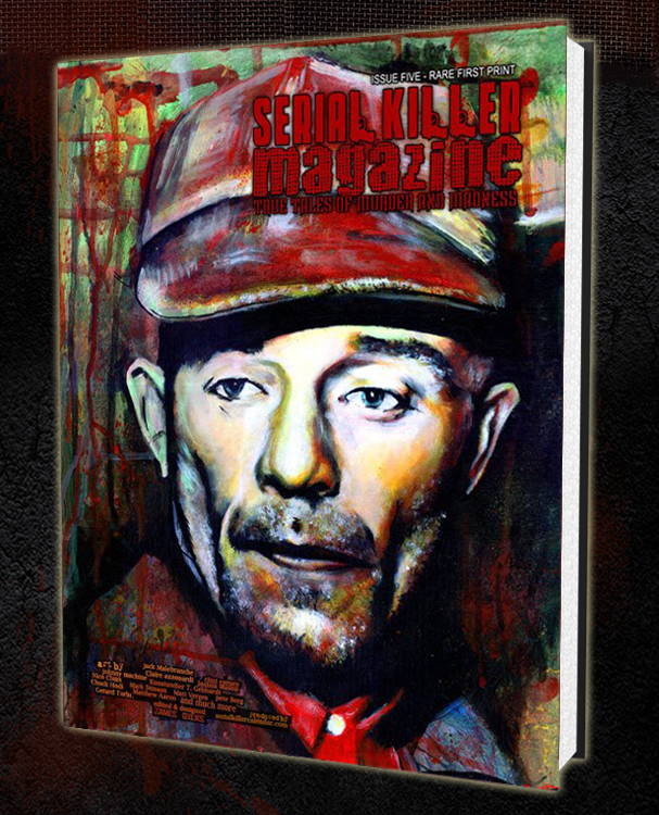 SERIAL KILLER MAGAZINE ISSUE 5